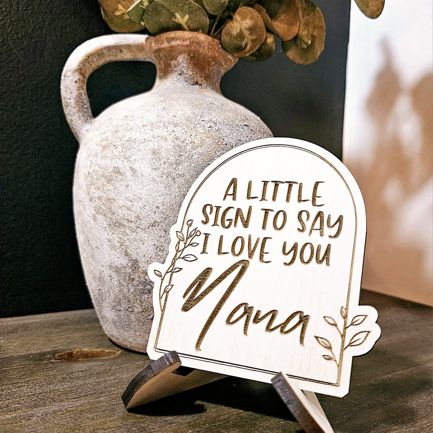 CUSTOMIZE! A Little Sign (with stand) to say I Love You