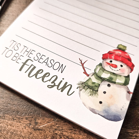 Tis' The Season To Be Freezin' Snowman Winter Notepad
