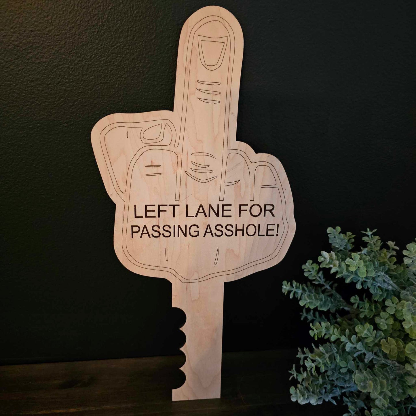 Left Lane for Passing Flip Off Driving Sign Gag Gift
